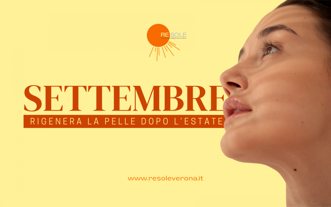 Rinnova la Tua Pelle Dopo l’Estate con Re Sole!